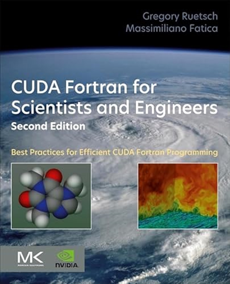 CUDA Fortran for Scientists and Engineers: Best Practices for Efficient CUDA Fortran Programming/Product Detail/Science