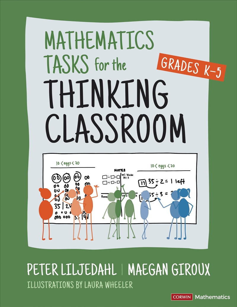 Mathematics Tasks for the Thinking Classroom, Grades K-5 (Corwin Mathematics Series)/Product Detail/Reading