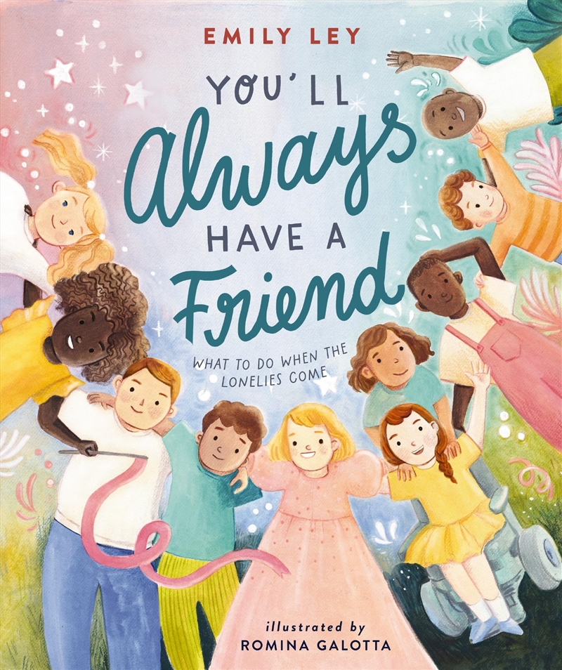 You'll Always Have a Friend: What to Do When the Lonelies Come/Product Detail/Childrens