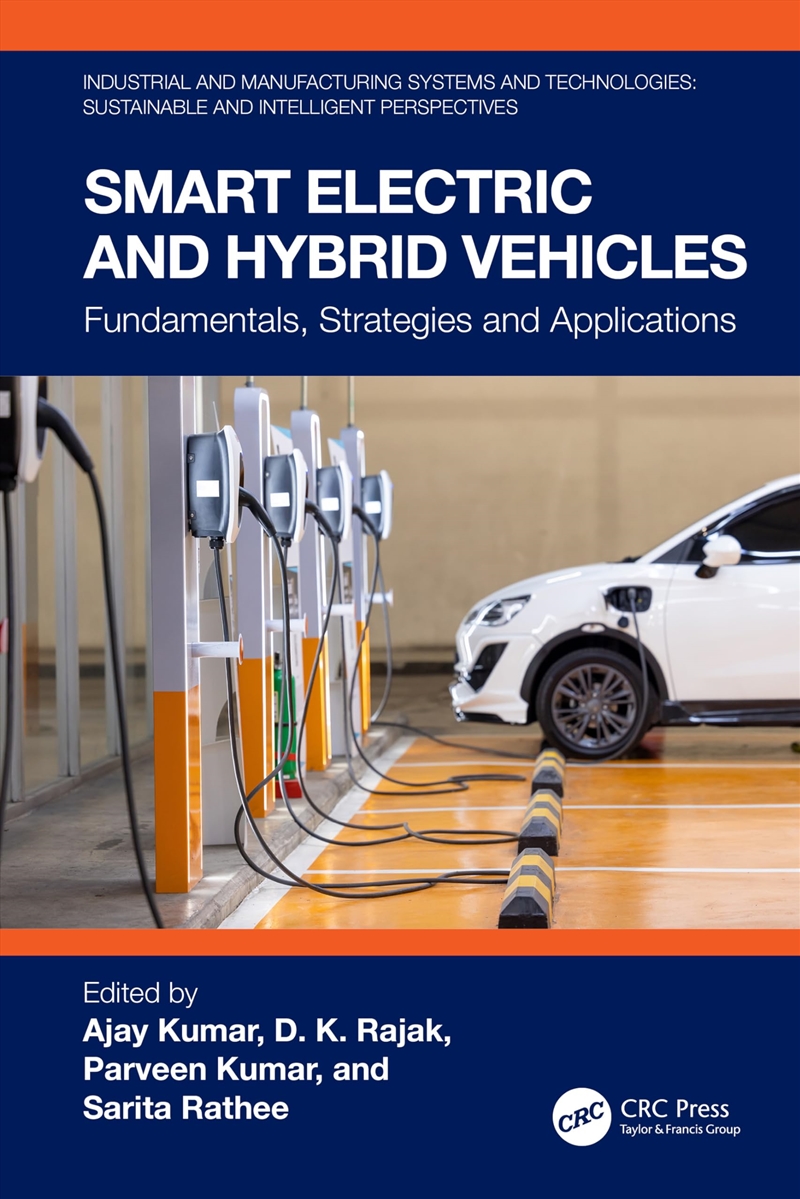 Smart Electric and Hybrid Vehicles: Fundamentals, Strategies and Applications (Industrial and Manufa/Product Detail/Reading