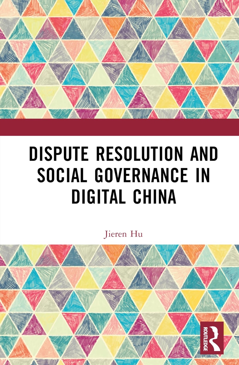 Dispute Resolution and Social Governance in Digital China/Product Detail/Politics & Government