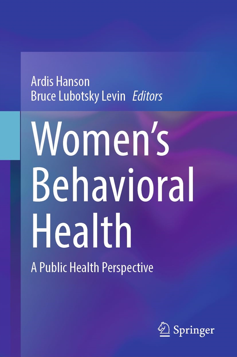 Women’s Behavioral Health: A Public Health Perspective/Product Detail/Psychology