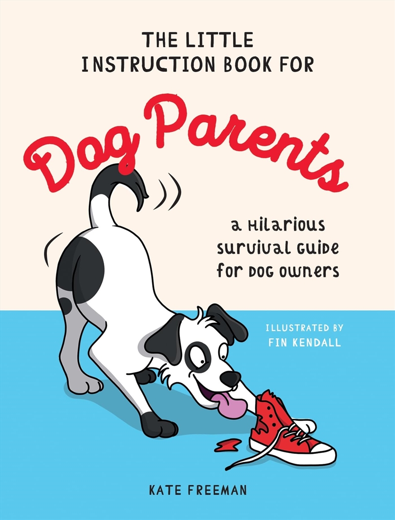 The Little Instruction Book for Dog Parents: A Hilarious Survival Guide for Dog Owners/Product Detail/Animals & Nature