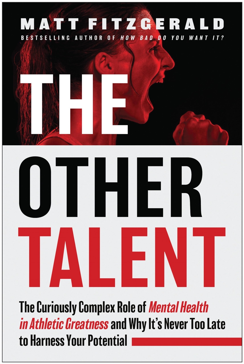 The Other Talent: The Curiously Complex Role of Mental Health in Athletic Greatness and Why It's Nev/Product Detail/Sport & Recreation