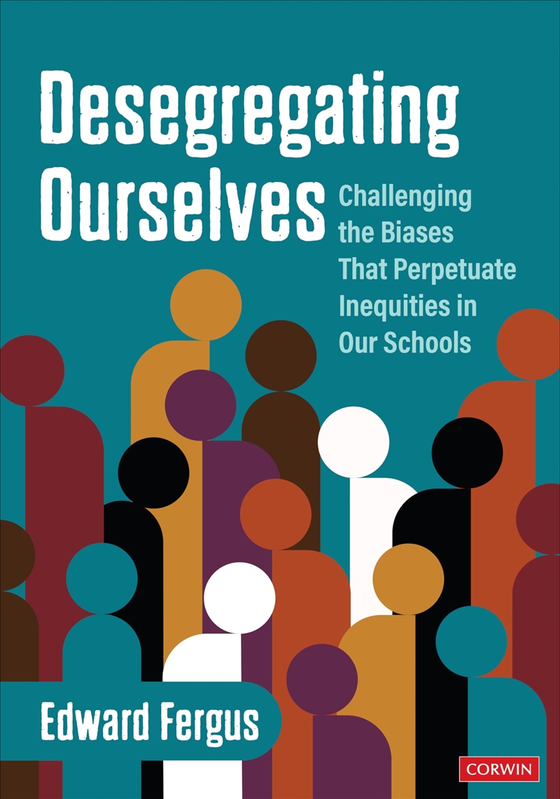 Desegregating Ourselves: Challenging the Biases That Perpetuate Inequities in Our Schools/Product Detail/Reading