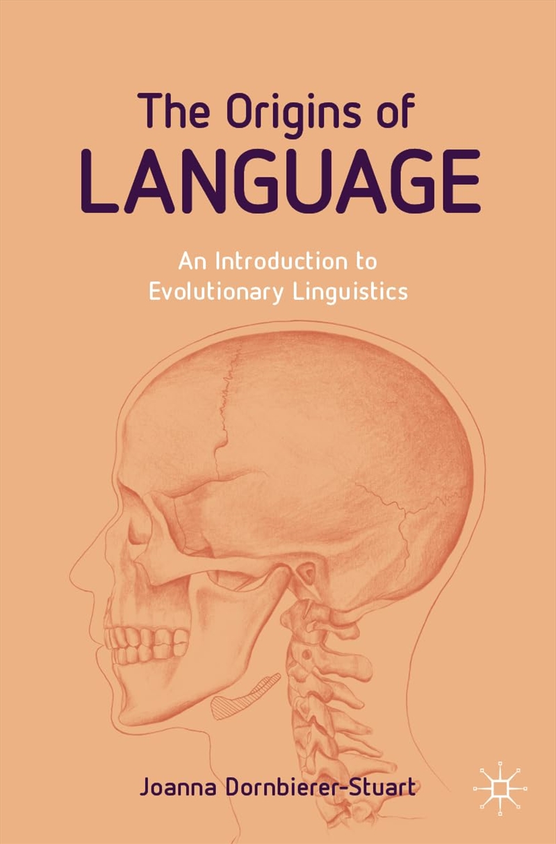 The Origins of Language: An Introduction to Evolutionary Linguistics/Product Detail/Language & Linguistics