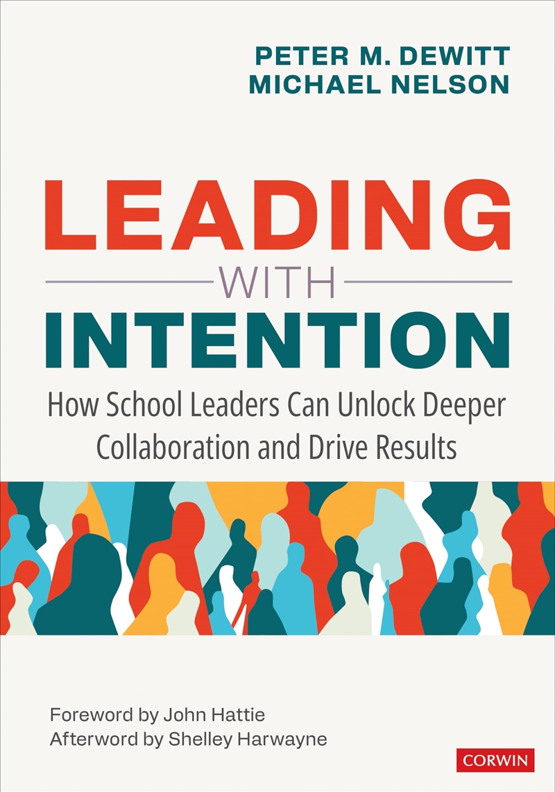 Leading With Intention: How School Leaders Can Unlock Deeper Collaboration and Drive Results/Product Detail/Reading