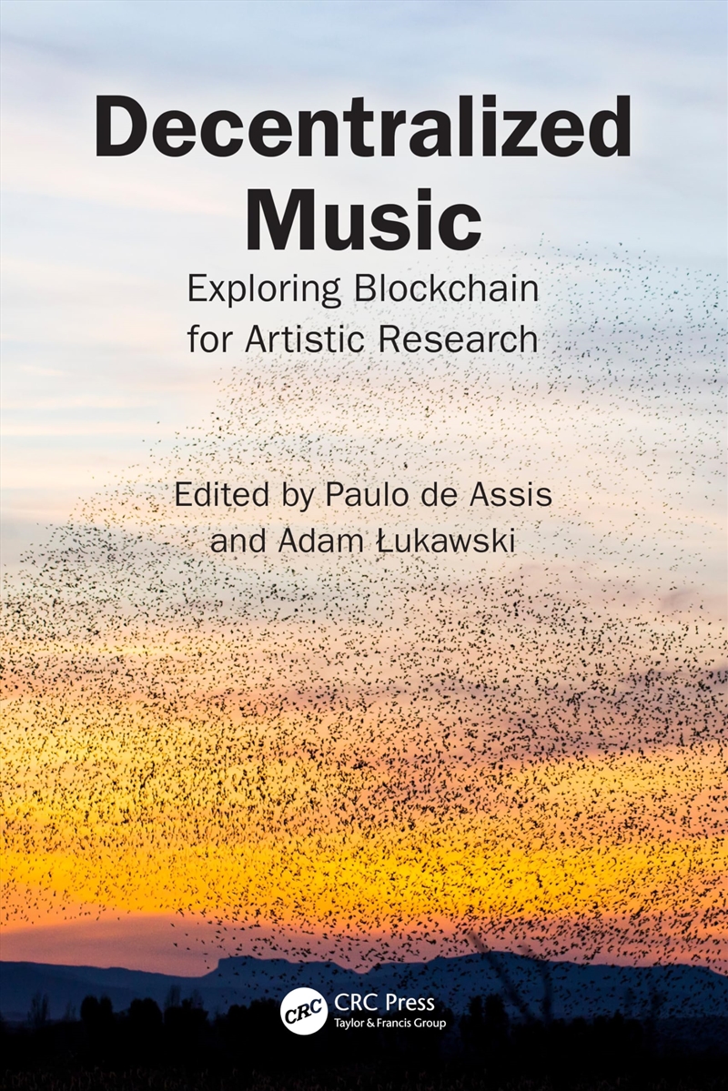 Decentralized Music: Exploring Blockchain for Artistic Research/Product Detail/Reading