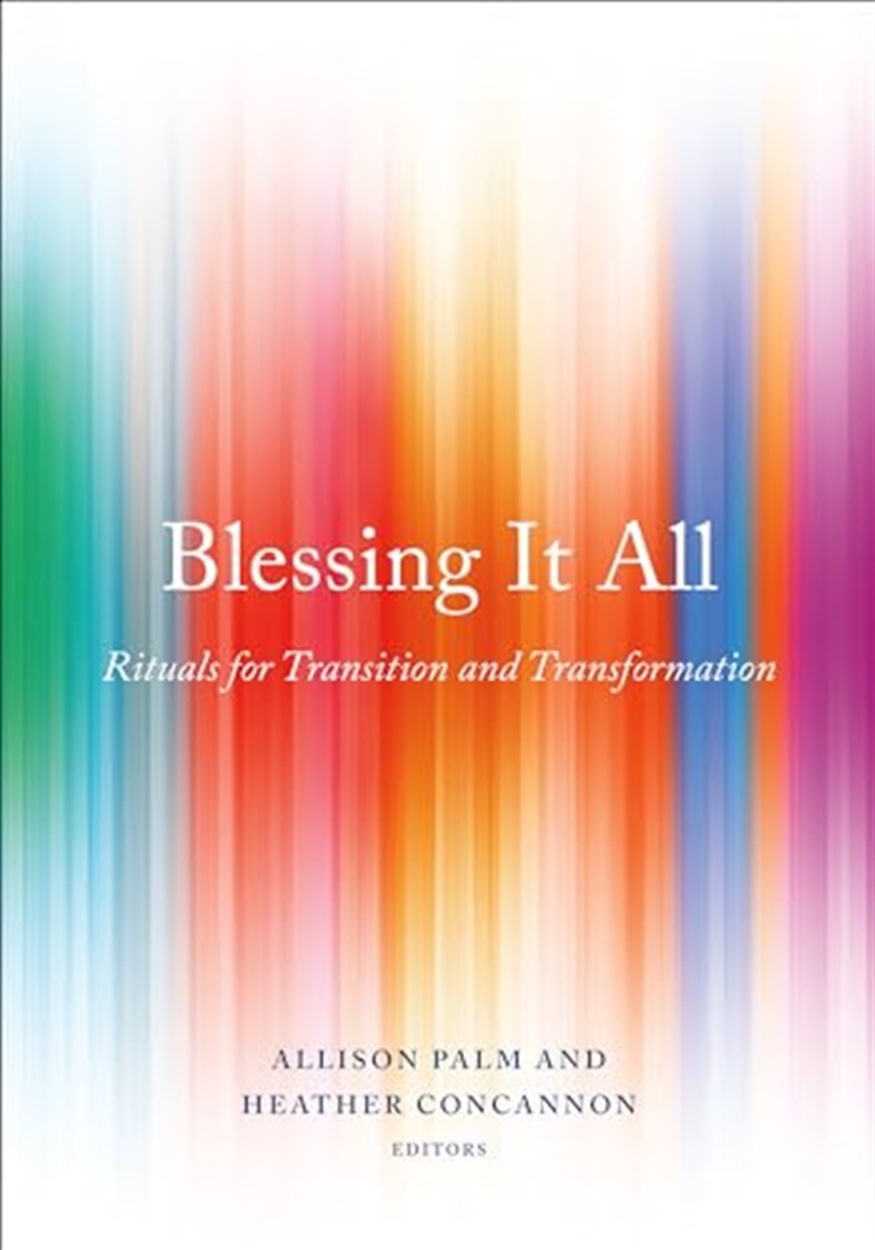 Blessing It All: Rituals for Transition and Transformation/Product Detail/Tarot & Astrology