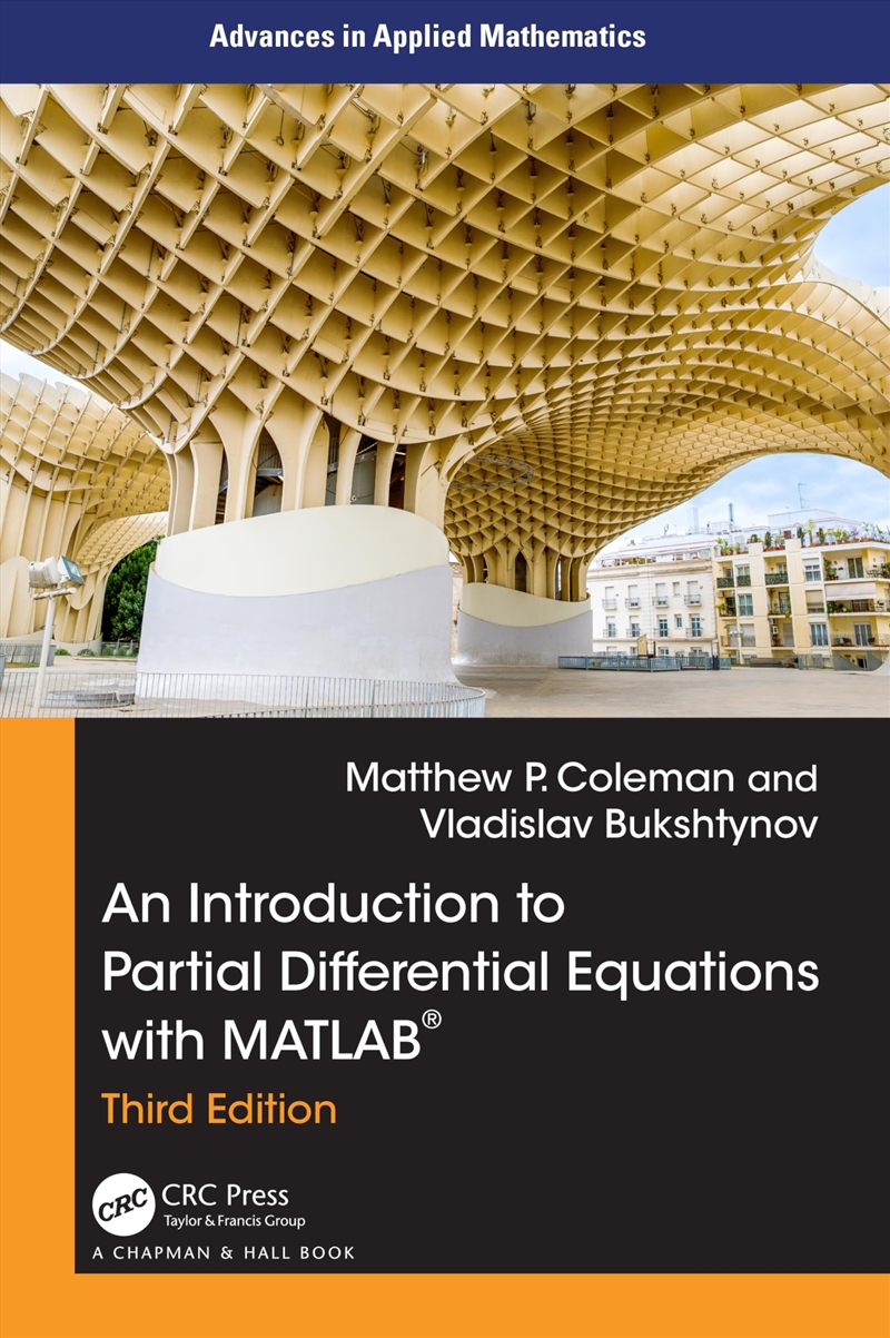 An Introduction to Partial Differential Equations with MATLAB (Advances in Applied Mathematics)/Product Detail/Science