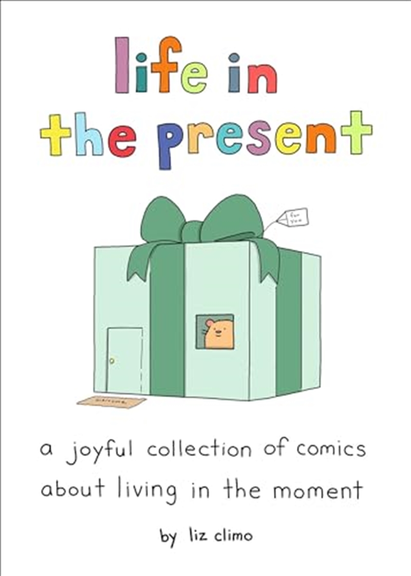 Life in the Present: A Joyful Collection of Comics About Living in the Moment/Product Detail/Graphic Novels