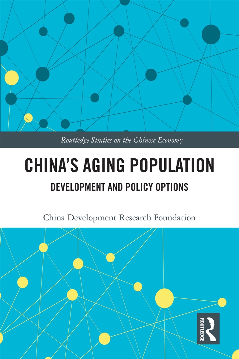 China's Aging Population: Development and Policy Options (Routledge Studies on the Chinese Economy)/Product Detail/Politics & Government