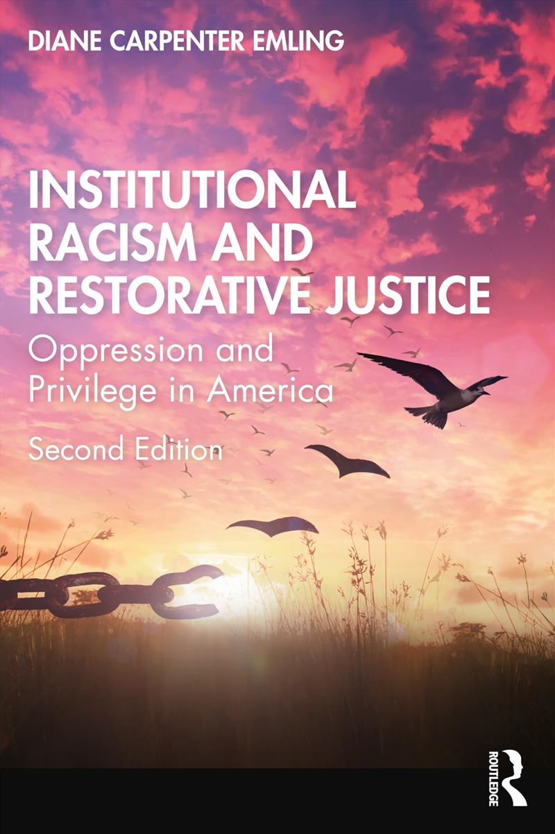 Institutional Racism and Restorative Justice: Oppression and Privilege in America/Product Detail/Society & Culture