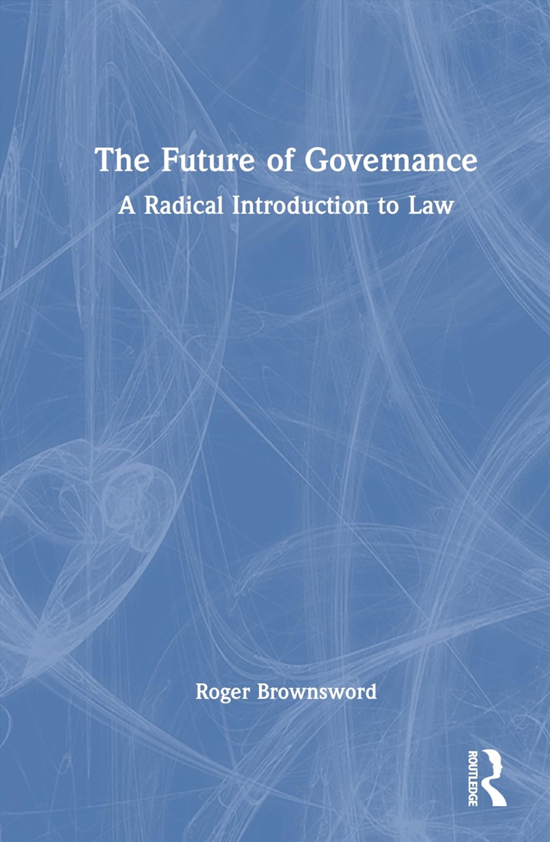 The Future of Governance: A Radical Introduction to Law/Product Detail/Reading