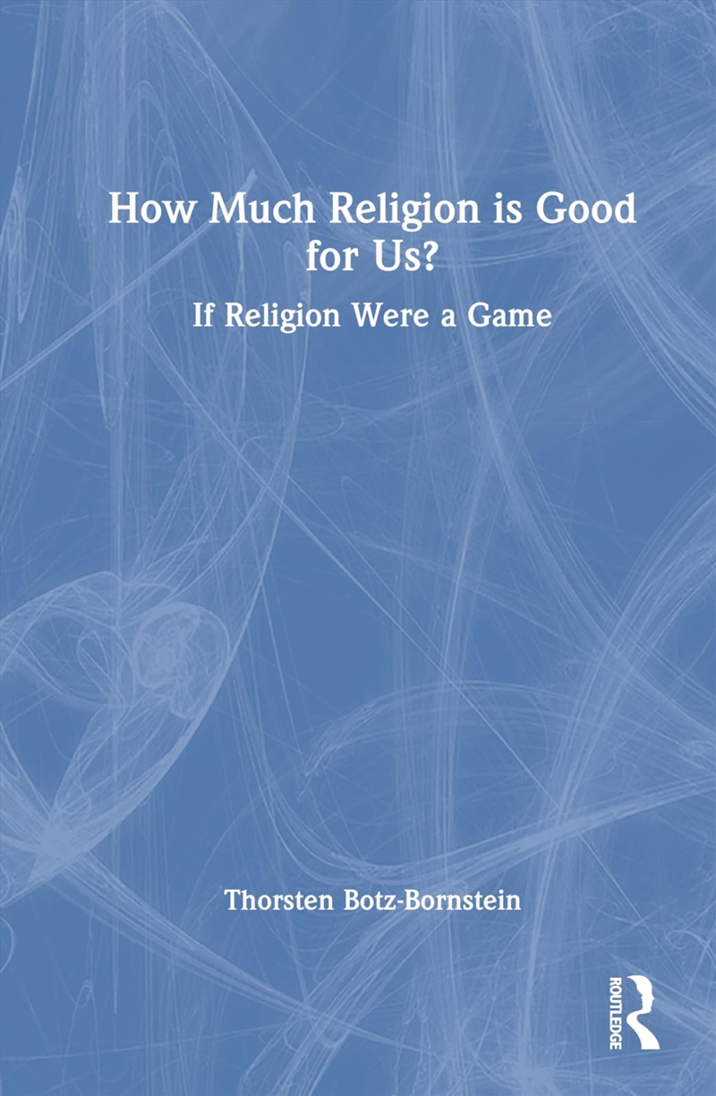 How Much Religion is Good for Us?: If Religion Were a Game/Product Detail/Religion & Beliefs