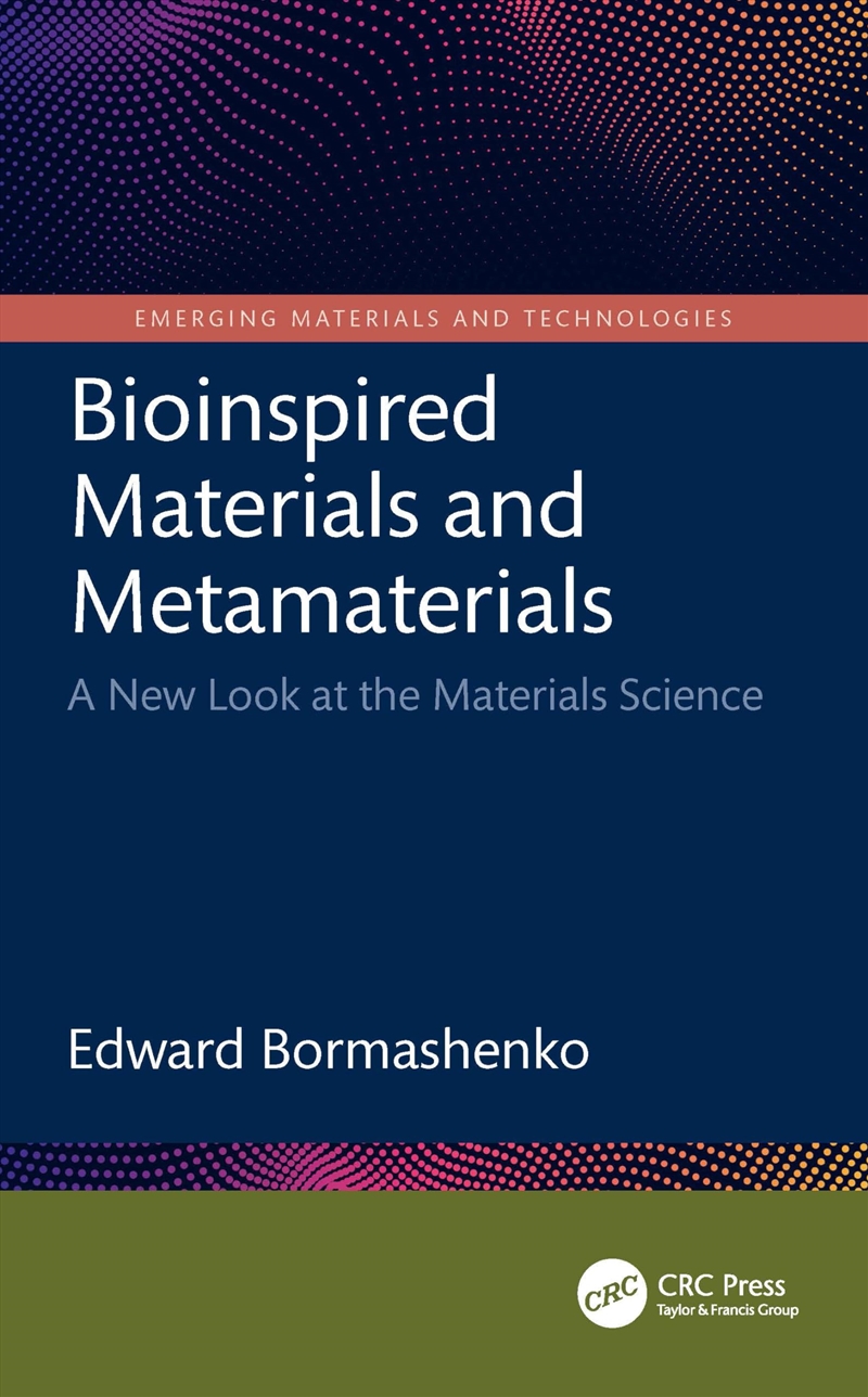 Bioinspired Materials and Metamaterials: A New Look at the Materials Science (Emerging Materials and/Product Detail/Science