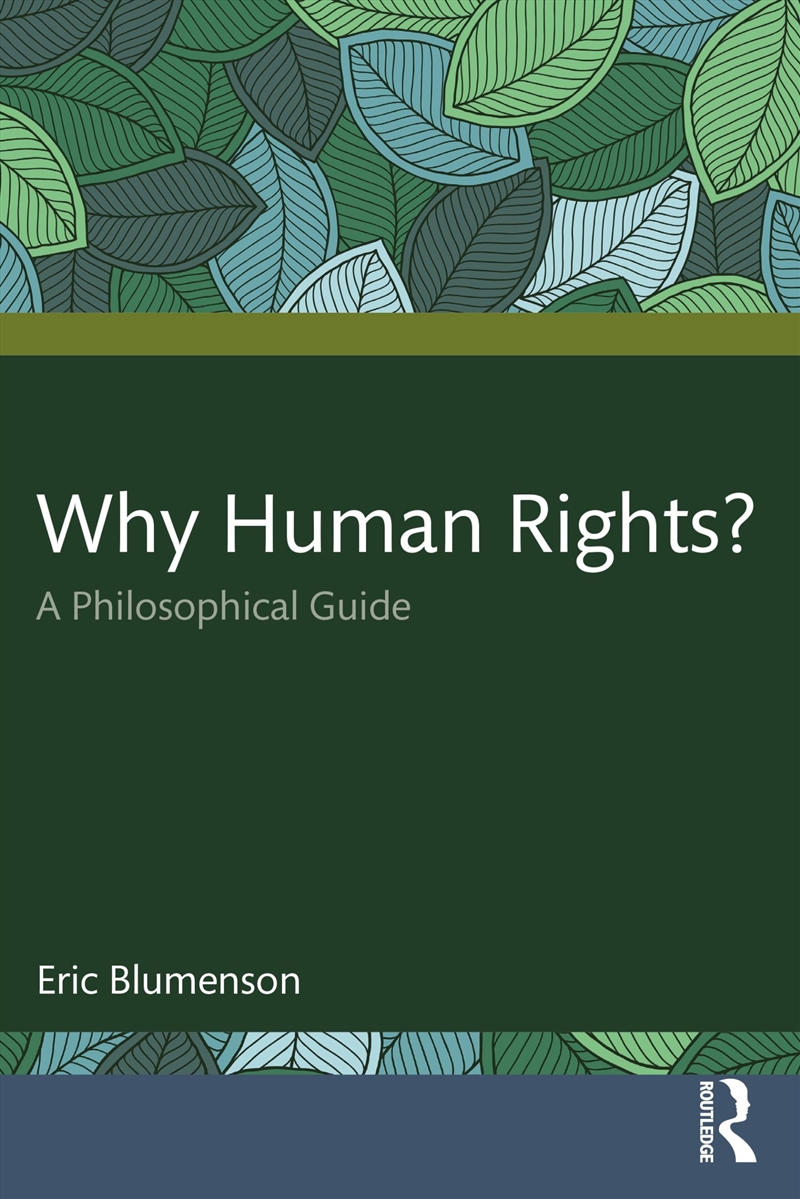 Why Human Rights?: A Philosophical Guide/Product Detail/Politics & Government