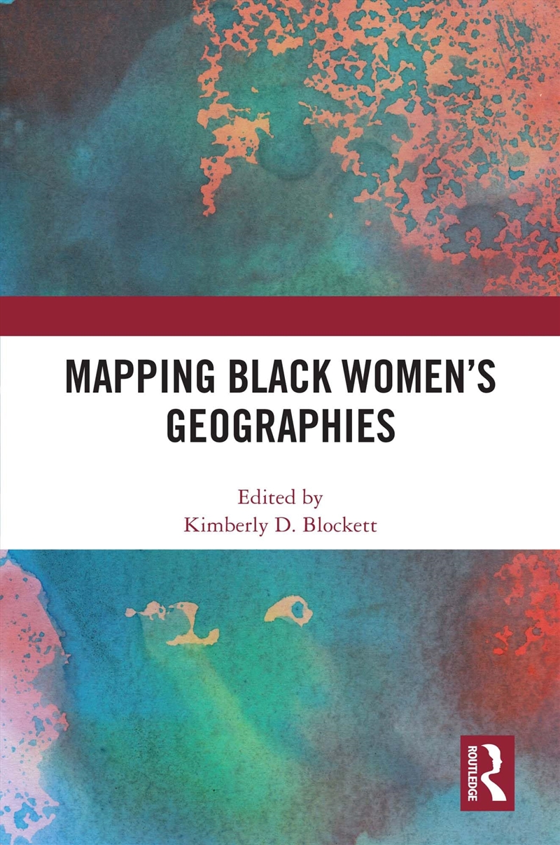 Mapping Black Women's Geographies/Product Detail/Politics & Government