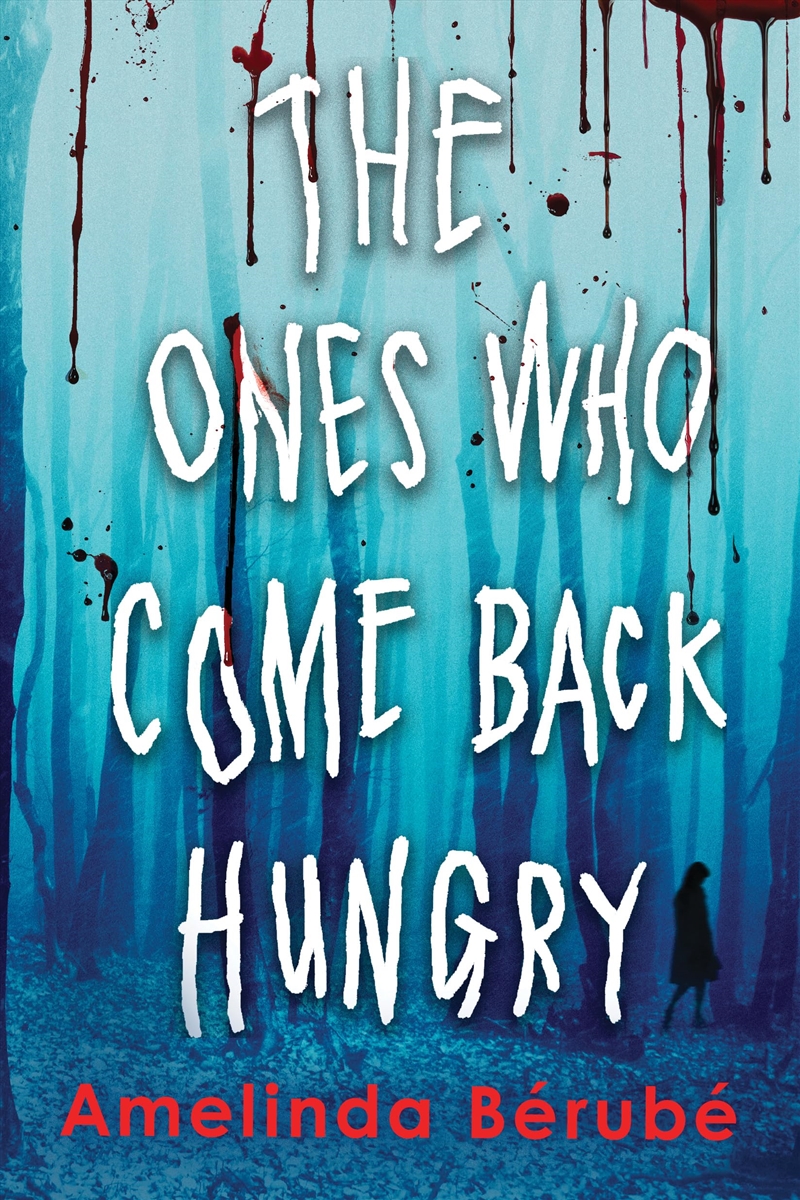 The Ones Who Come Back Hungry/Product Detail/Young Adult Fiction