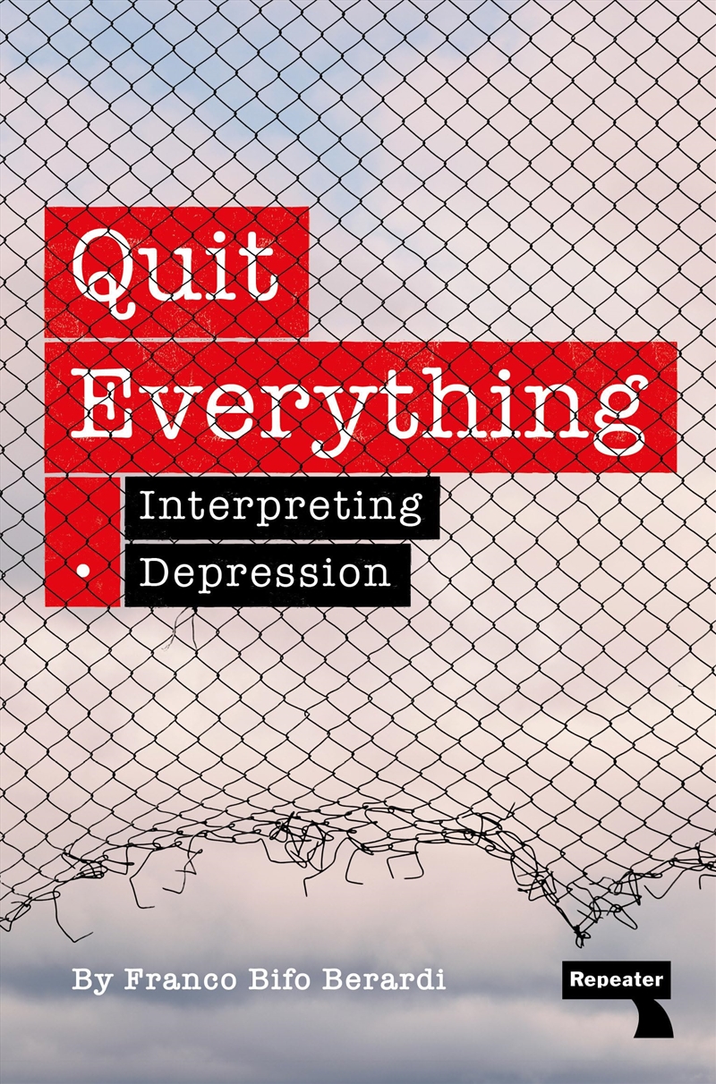 Quit Everything: Interpreting Depression/Product Detail/Reading