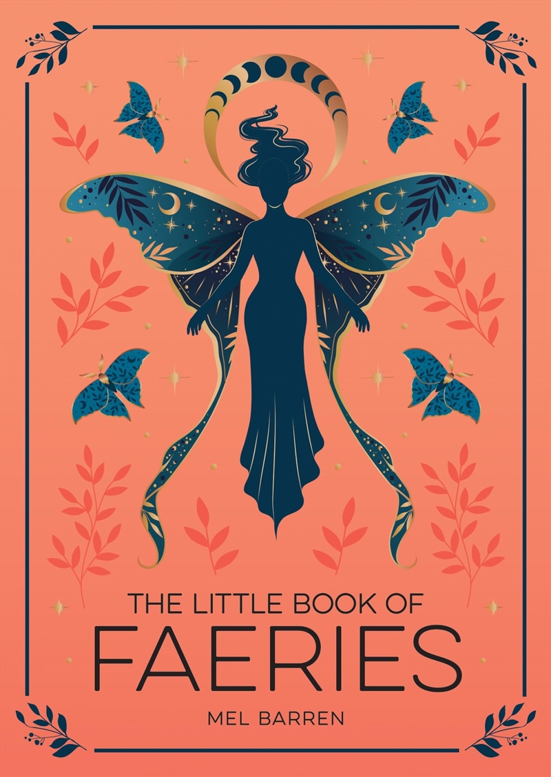 The Little Book of Faeries: An Enchanting Introduction to the World of Fae Folk/Product Detail/Reading