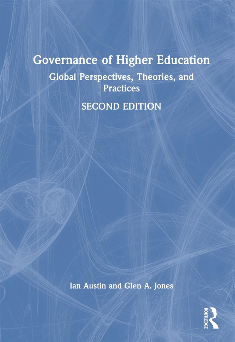 Governance of Higher Education: Global Perspectives, Theories, and Practices/Product Detail/Politics & Government