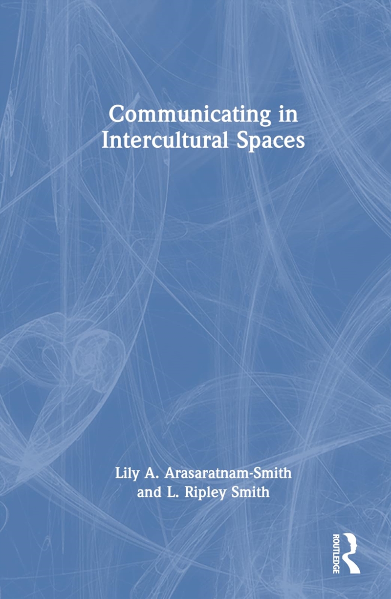 Communicating in Intercultural Spaces/Product Detail/Language & Linguistics