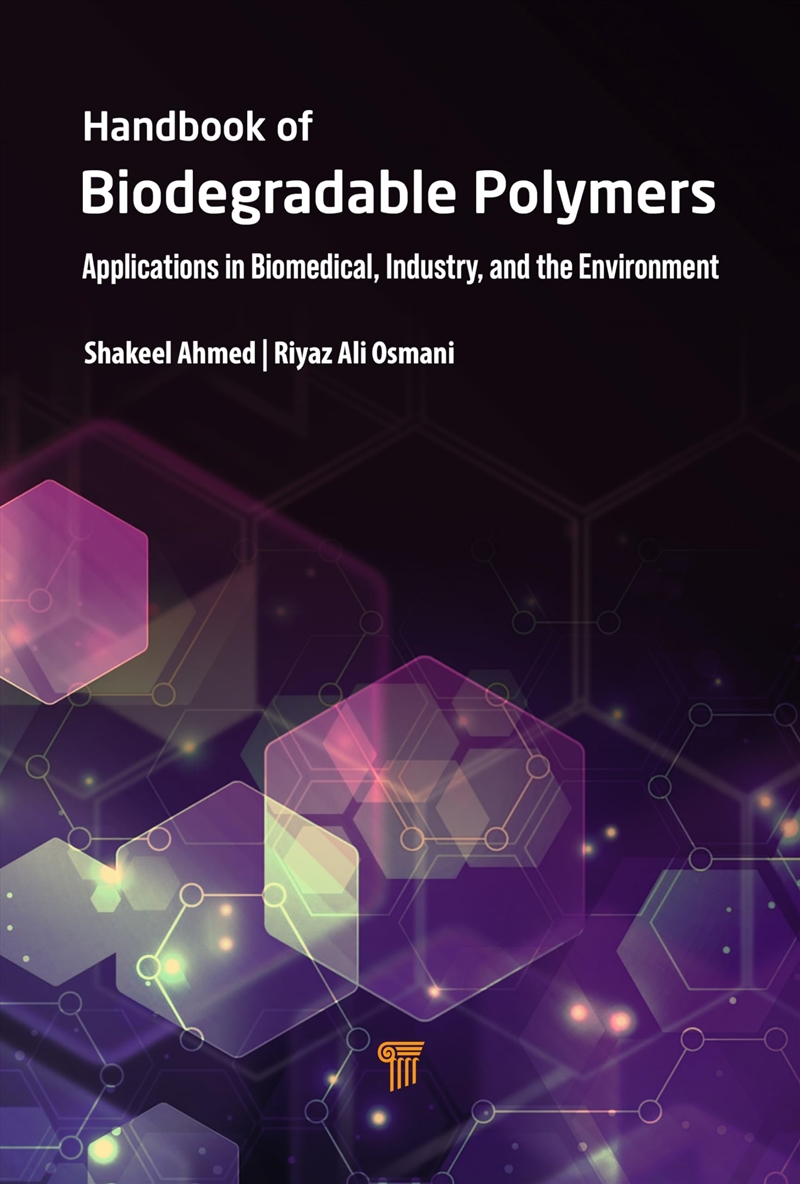 Handbook of Biodegradable Polymers: Applications in Biomedical Sciences, Industry, and the Environme/Product Detail/Science