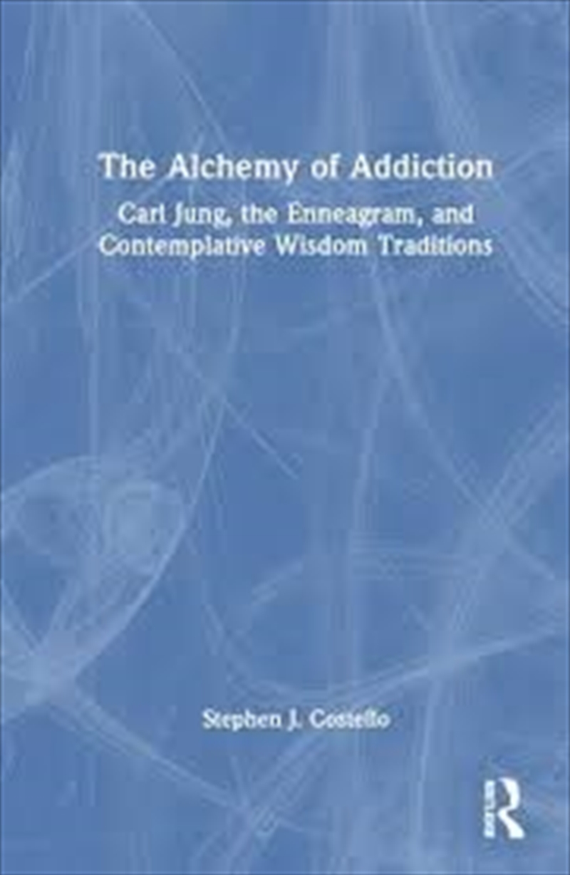 Alchemy Of Addiction/Product Detail/Psychology