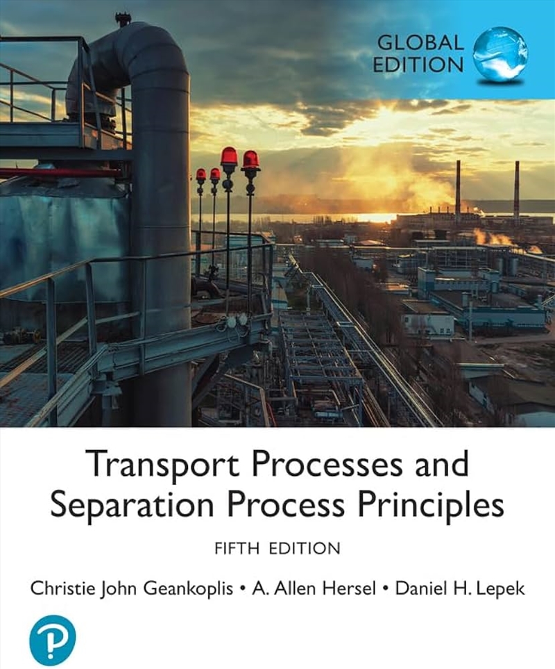 Transport Processes And Separation Process Principles, Global Edition/Product Detail/Reading