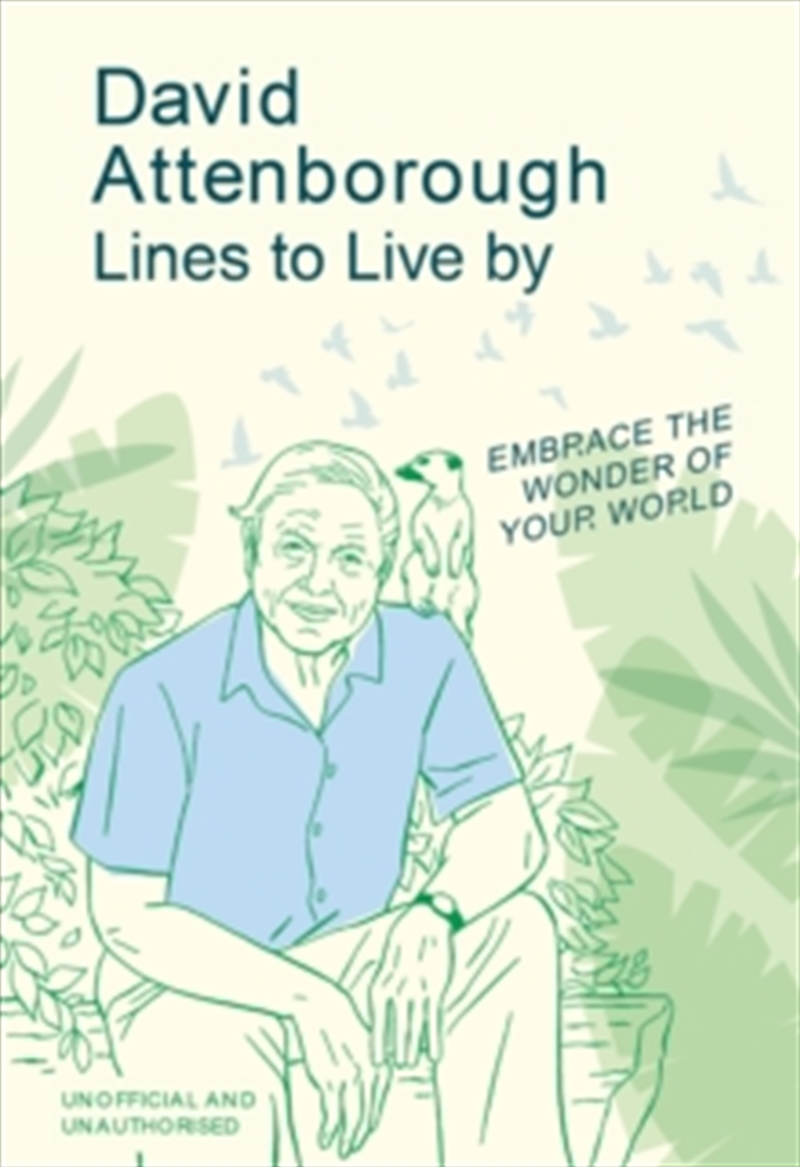 David Attenborough Lines to Live By : Embrace the wonder of your world/Product Detail/Self Help & Personal Development