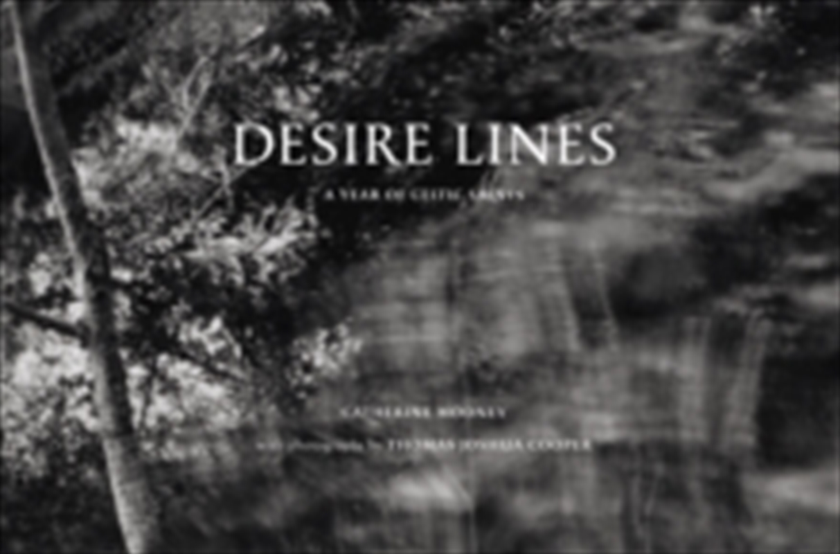 Desire Lines : A Year of Celtic Saints/Product Detail/Photography