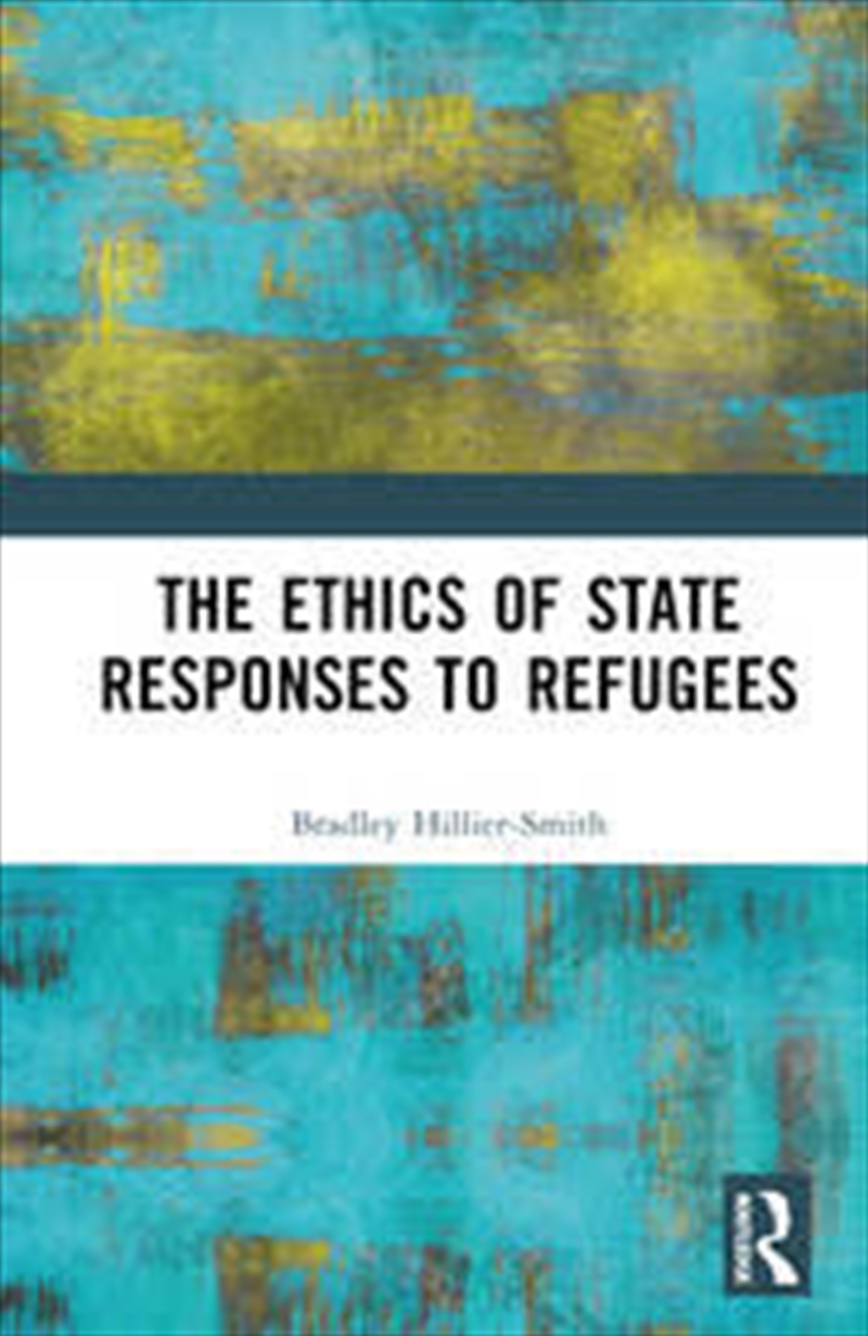 The Ethics of State Responses to Refugees/Product Detail/Reading