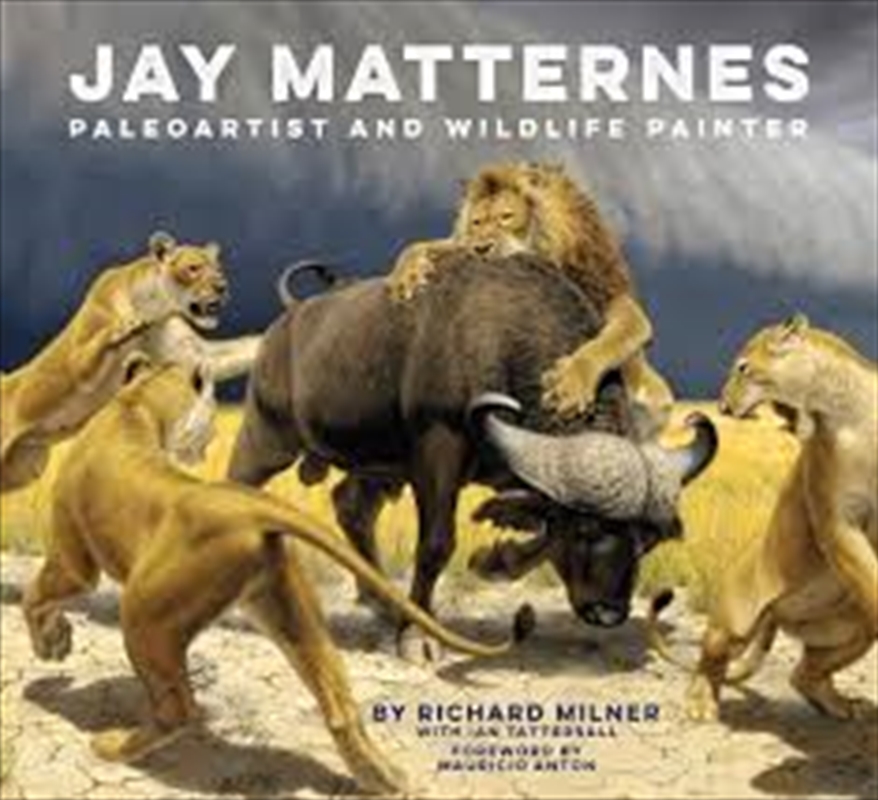 Jay Matternes: Paleoartist and Wildlife Painter/Product Detail/Reading