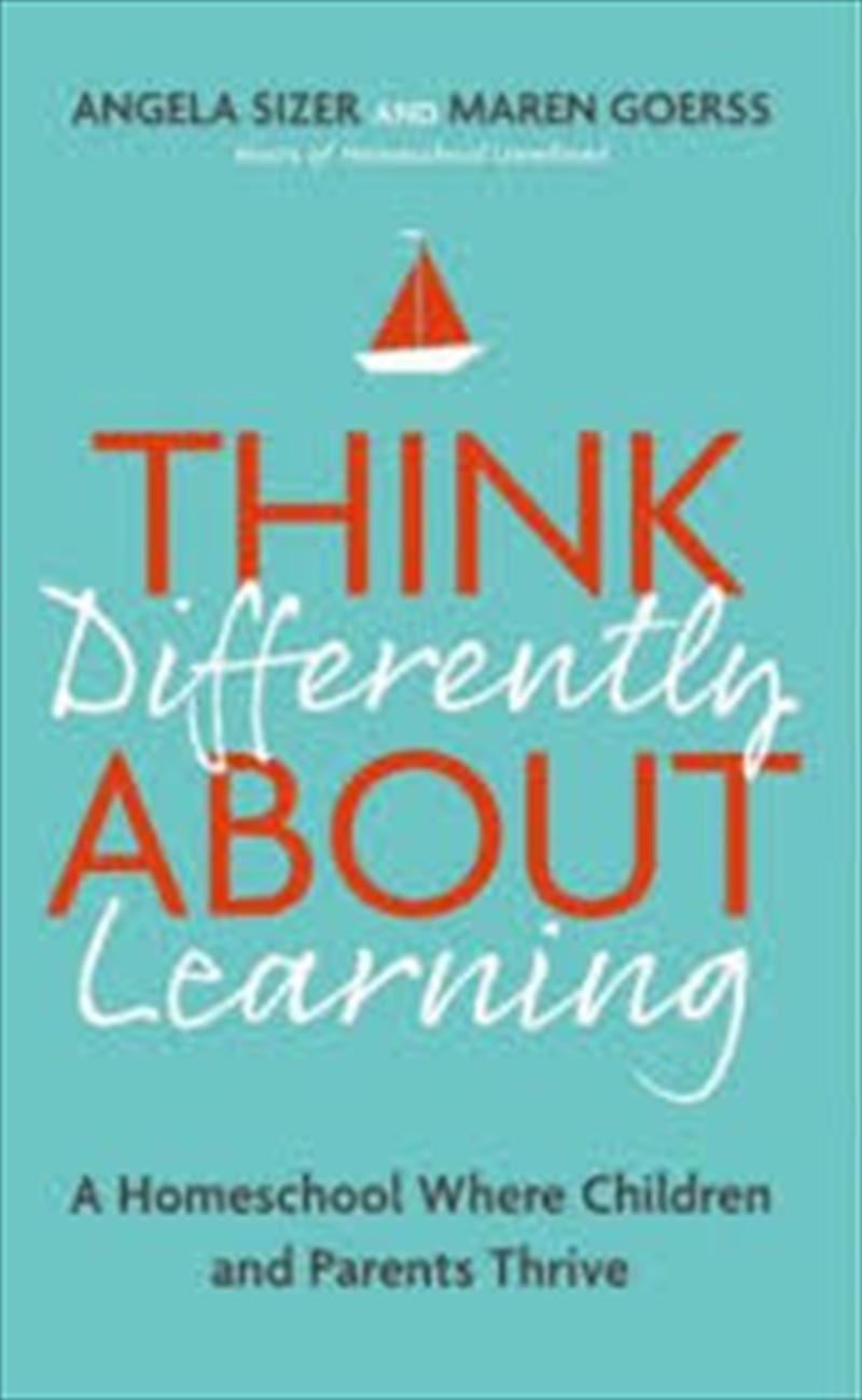 Think Differently About Learning: A Homeschool Where Children and Parents Thrive/Product Detail/Reading