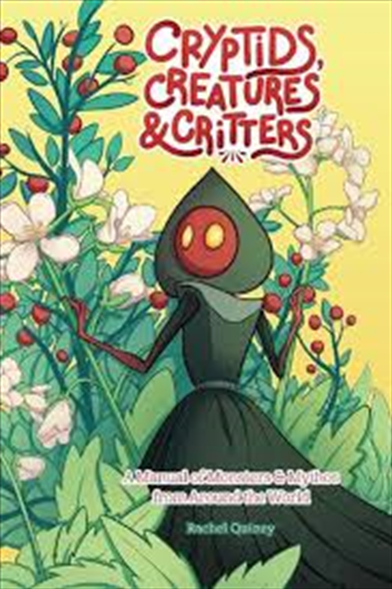 Cryptids, Creatures & Critters: A Manual of Monsters & Mythos from Around the World/Product Detail/Reading