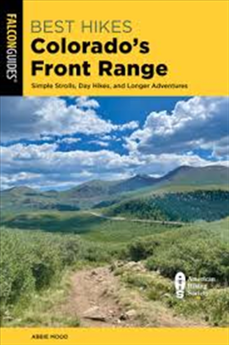 Best Hikes Colorado's Front Range: Simple Strolls, Day Hikes, and Longer Adventures/Product Detail/Sport & Recreation