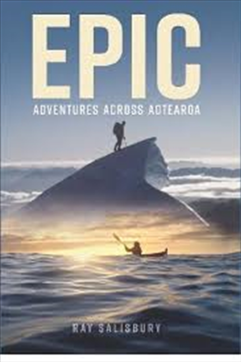 Epic: Adventures across Aotearoa/Product Detail/Sport & Recreation