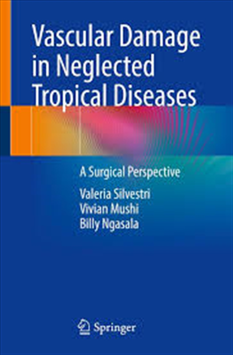 Vascular Damage in Neglected Tropical Diseases: A Surgical Perspective/Product Detail/Science