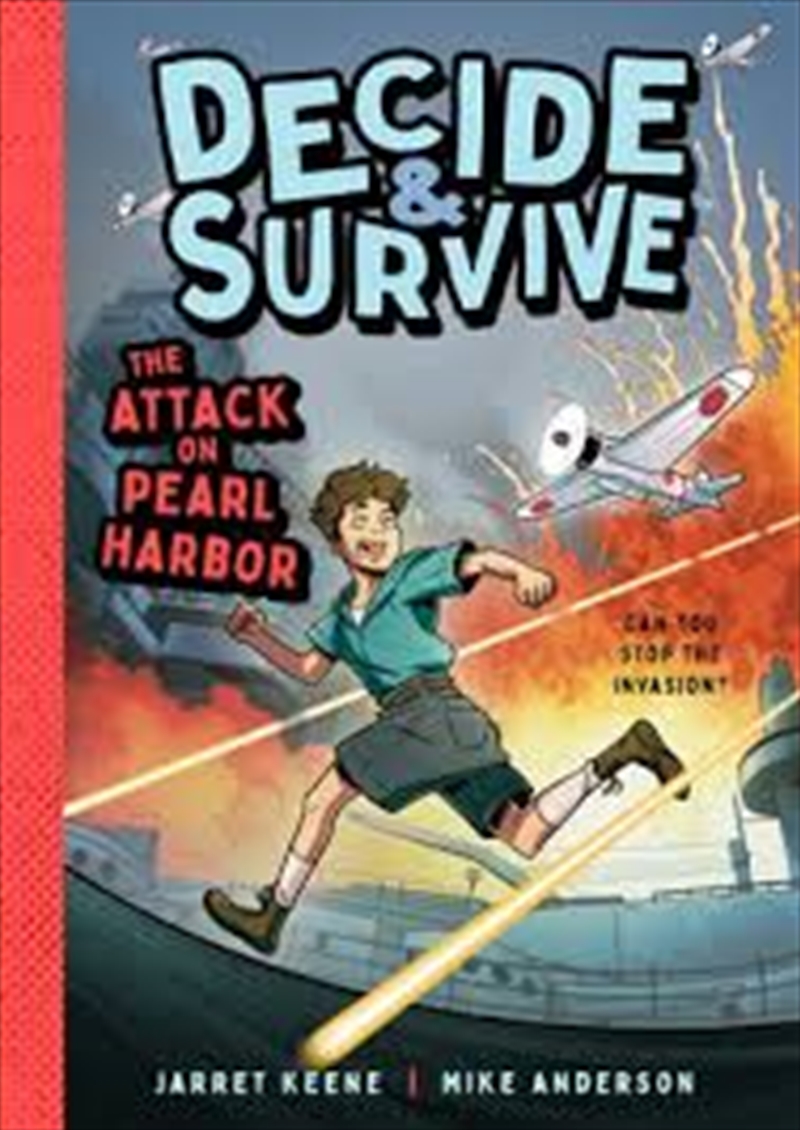 Decide and Survive: Attack on Pearl Harbor: Can You Stop the Invasion? (Decide and Survive, 2)/Product Detail/Childrens