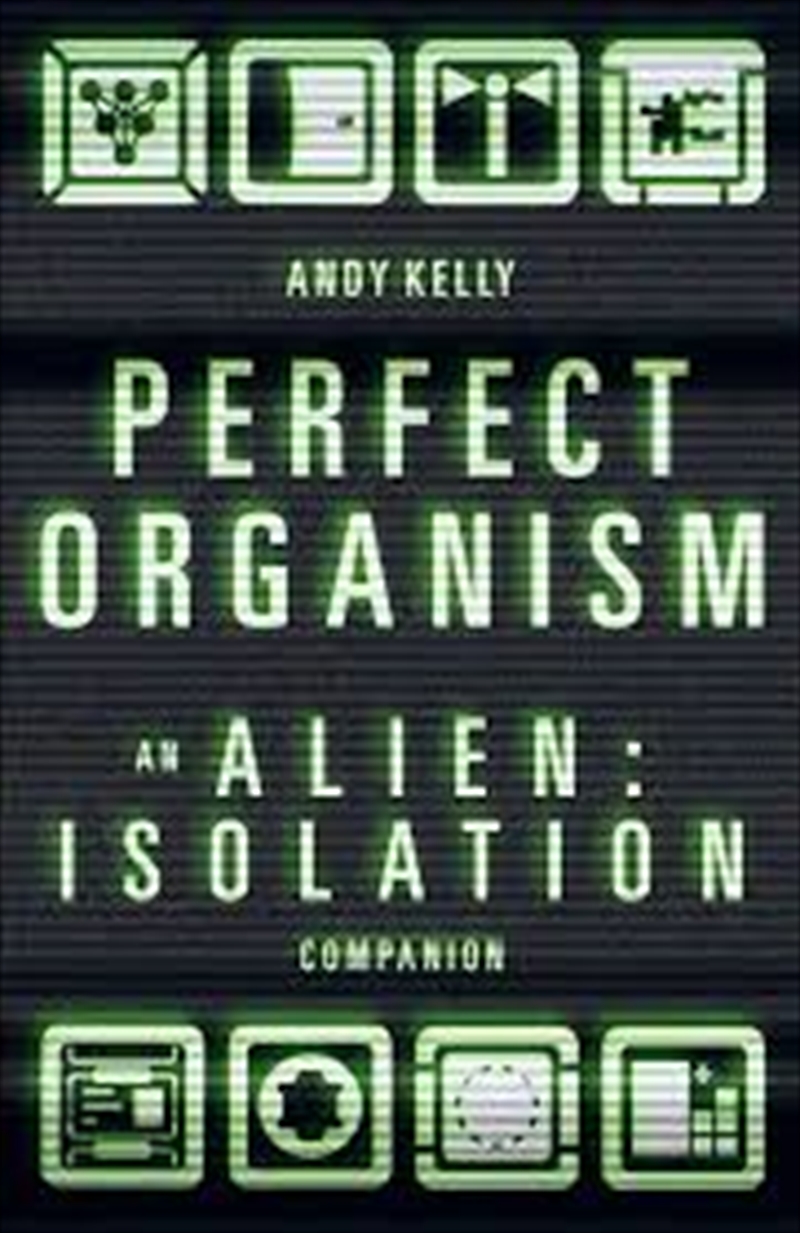 Perfect Organism: An Alien: Isolation Companion/Product Detail/Arts & Entertainment