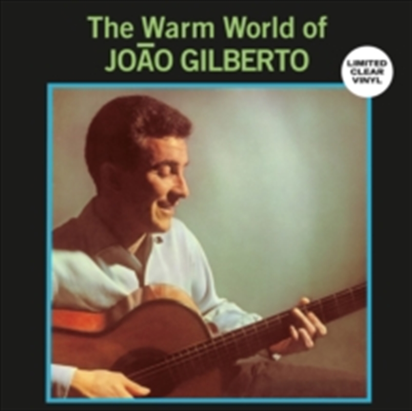 Warm World Of Joao Gilberto (Clear Vinyl)/Product Detail/World