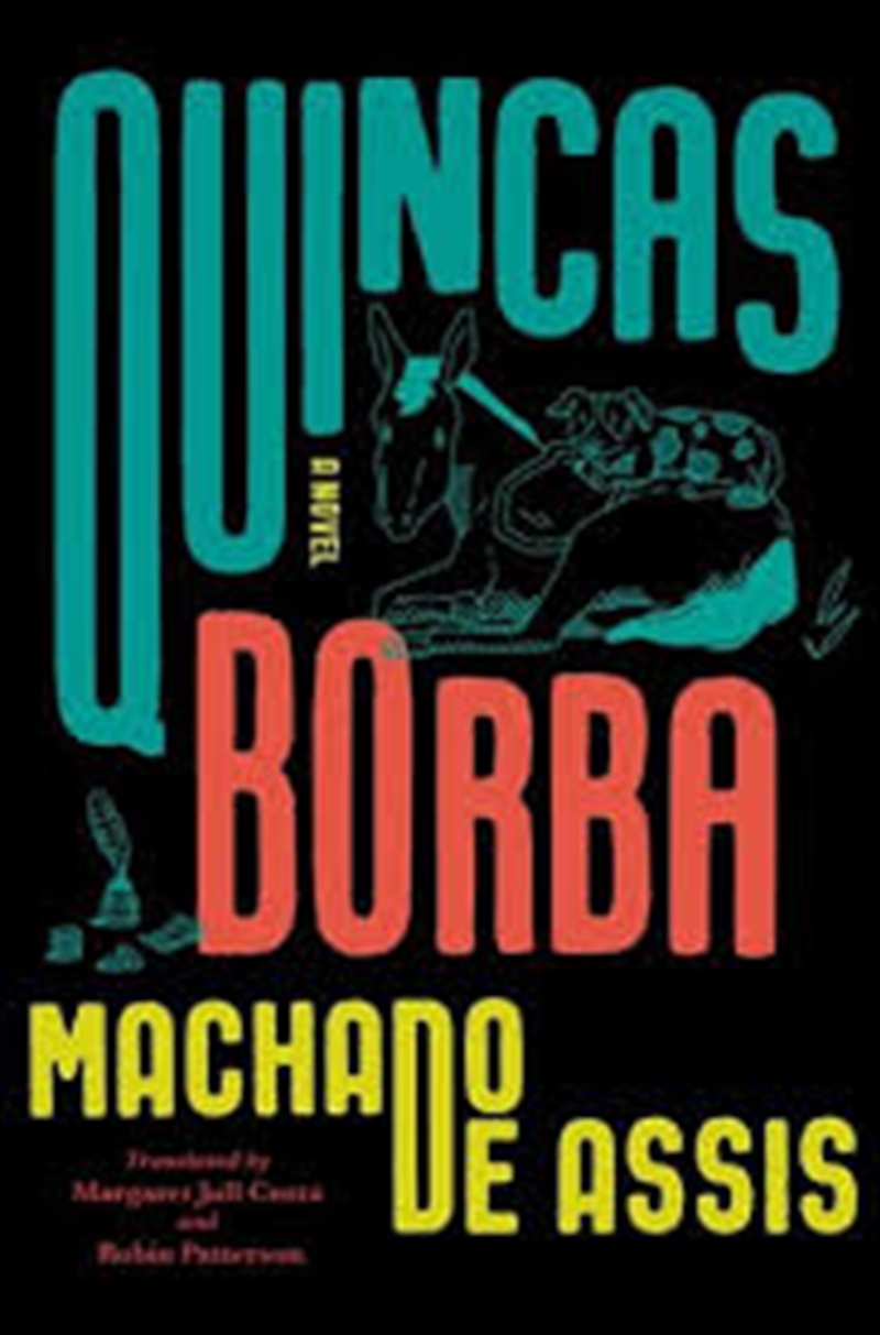 Quincas Borba: A Novel/Product Detail/General Fiction Books