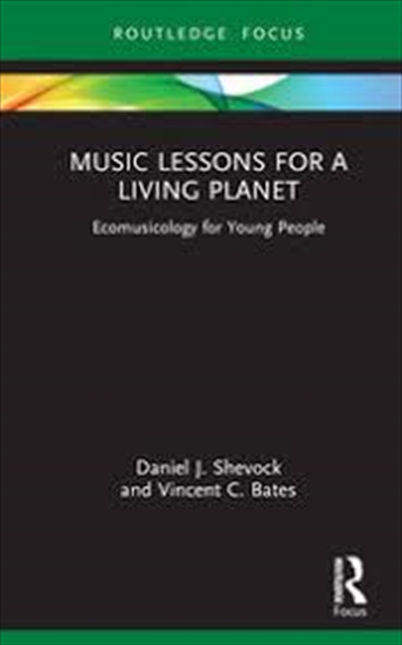 Music Lessons for a Living Planet : Ecomusicology for Young People/Product Detail/Reading