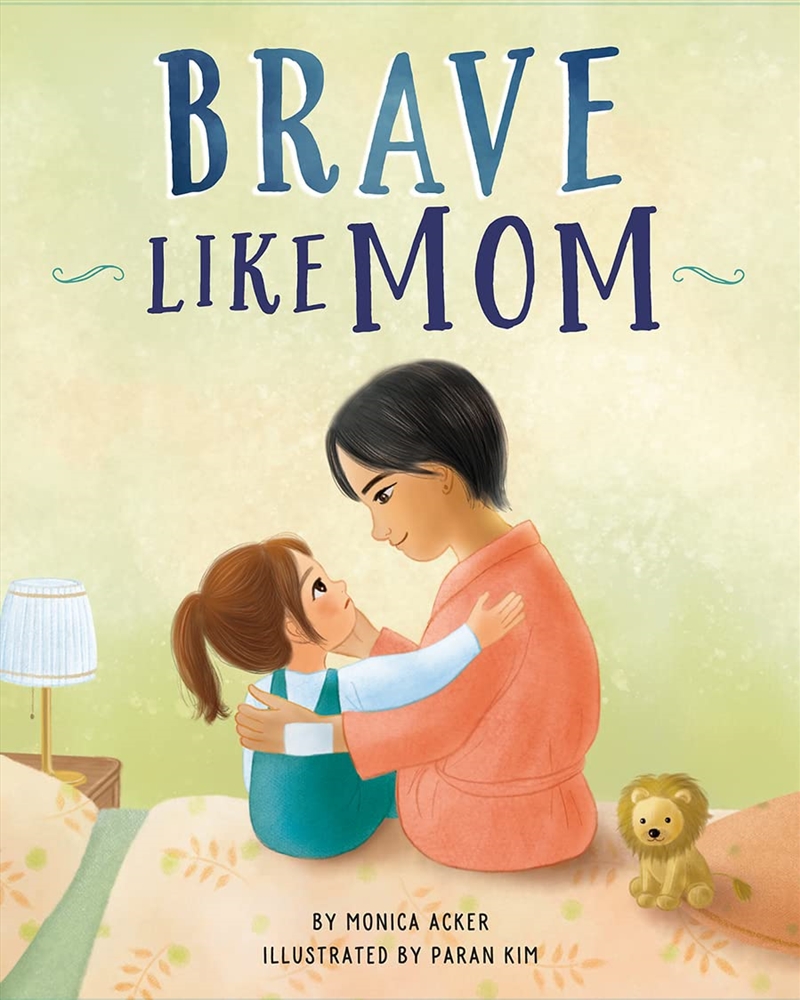 Brave Like Mom/Product Detail/Early Childhood Fiction Books