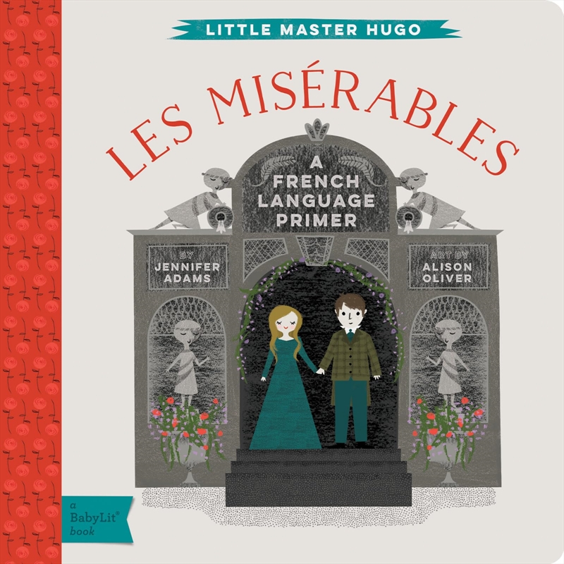 Les Miserables: A BabyLit® French Language Primer (BabyLit Primers)/Product Detail/Early Childhood Fiction Books