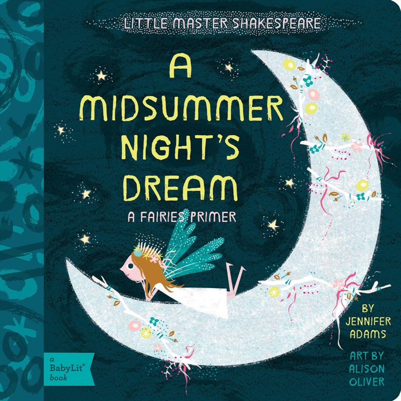 A Midsummer Night's Dream: A BabyLit® Fairies Primer (BabyLit Primers)/Product Detail/Early Childhood Fiction Books