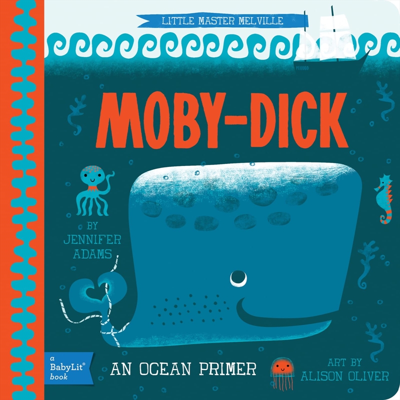 Moby-Dick: A BabyLit® Ocean Primer/Product Detail/Early Childhood Fiction Books