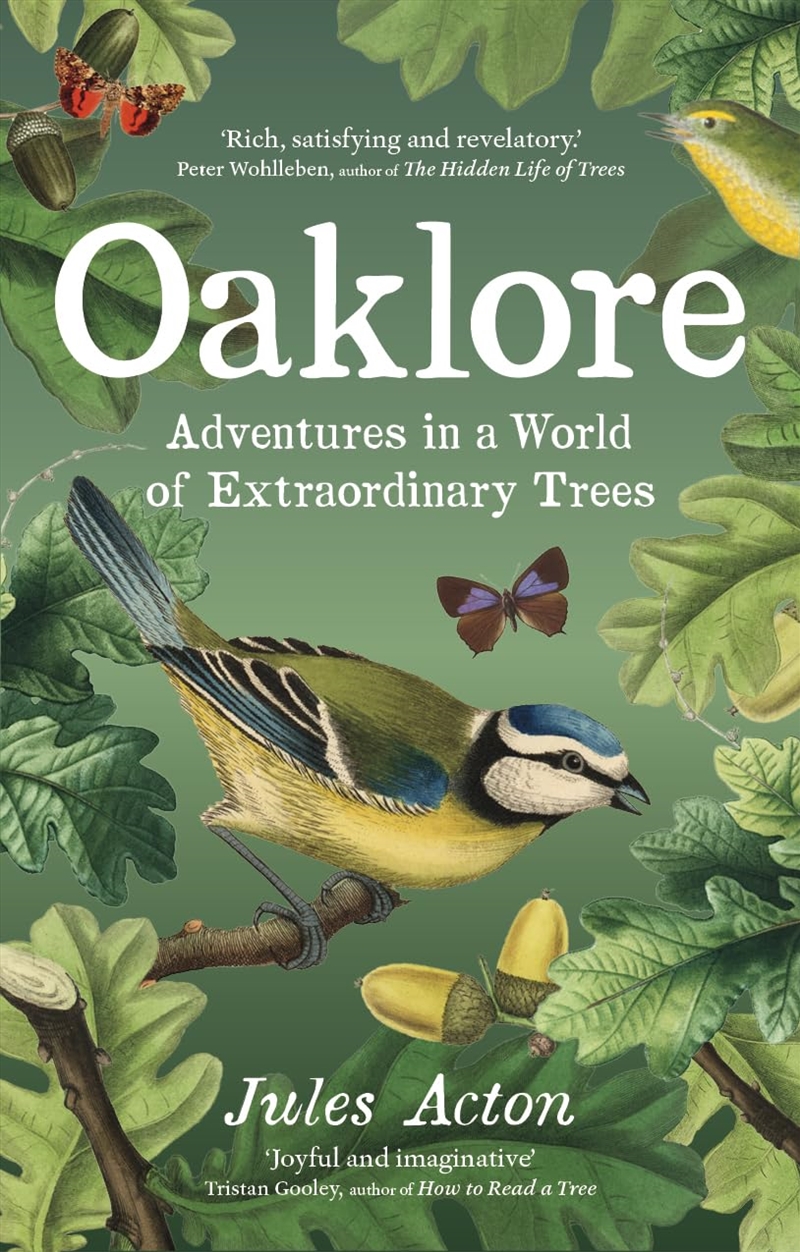 Oaklore: Adventures in a World of Extraordinary Trees/Product Detail/Animals & Nature