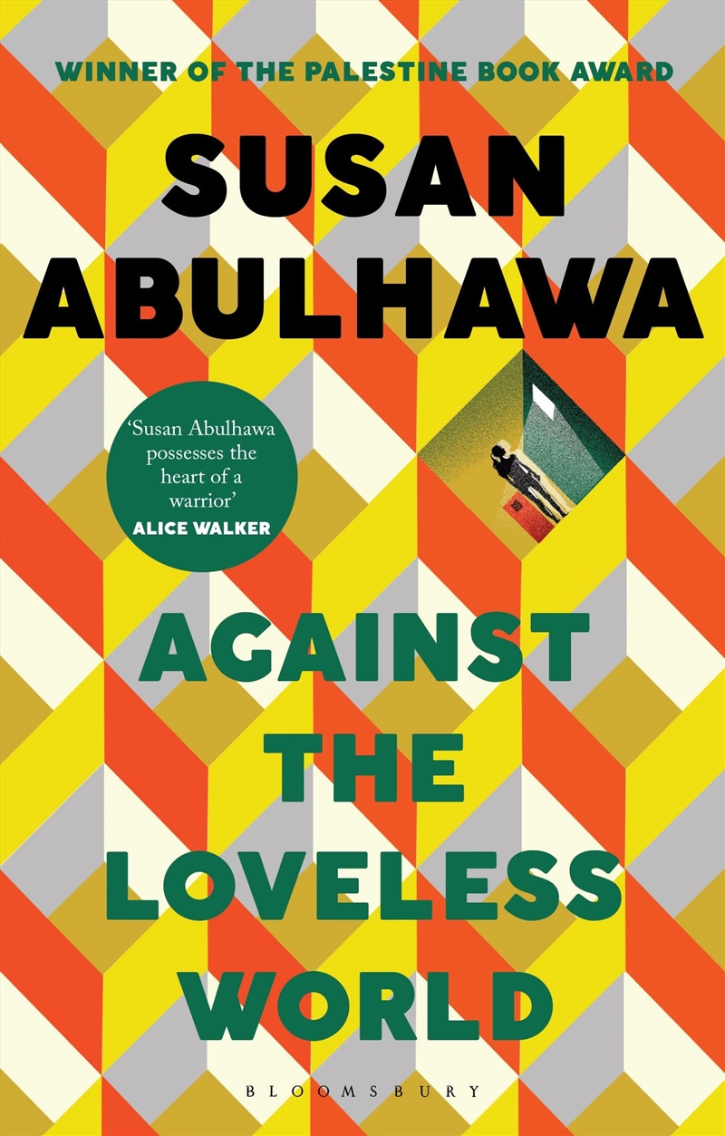 Against the Loveless World: Winner of the Palestine Book Award/Product Detail/General Fiction Books